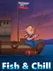 Fish and Chill