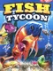 Fish Tycoon