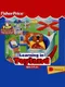 Fisher-Price: Learning in Toyland