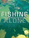 Fishing Alone