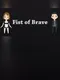 Fist of Brave
