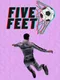Five Feet