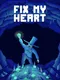 Fix My Heart
