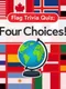 Flag Trivia Quiz: Four Choices!