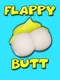 Flappy Butt