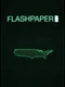 Flashpaper