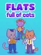 Flats Full of Cats