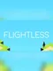 Flightless