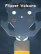 Flipper Volcano