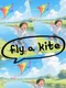 Fly a Kite