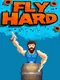 Fly Hard