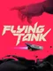 Flying Tank