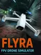Flyra: FPV Drone Simulator