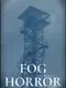 Fog Horror