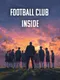 Football Club Inside