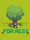 For Rest: Healing in Forest