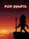 For Sparta