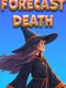 Forecast Death