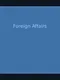 Foreign Affairs