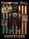 Forgotten Hill: Puppeteer