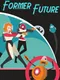 Former Future