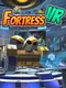 Fortress VR
