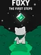 Foxy the First Steps