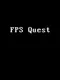 FPS Quest