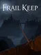 Frail Keep