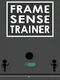 Frame Sense Trainer
