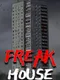 Freak House