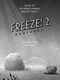Freeze! 2: Brothers