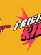 Friends Killing Friends