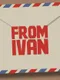 From Ivan