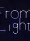 From Light