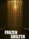 Frozen Shelter