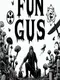 Fun Gus