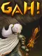 Gah!