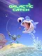 Galactic Catch
