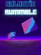 Galactic Rumble
