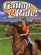 Gallop & Ride!