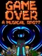 Game Over: A Musical RPG??