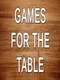 Games For The Table
