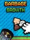 Garbage Growth