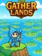 Gatherlands