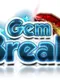 Gem Break