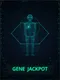 Gene Jackpot