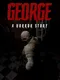 George: A Horror Story