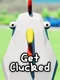Get Clucked
