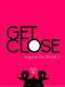 GetClose